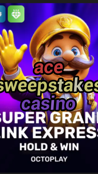 ace sweepstakes casino-w4cy2mdjlx2bf.com